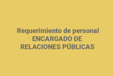 Requerimiento – Encargado de Relaciones Públicas